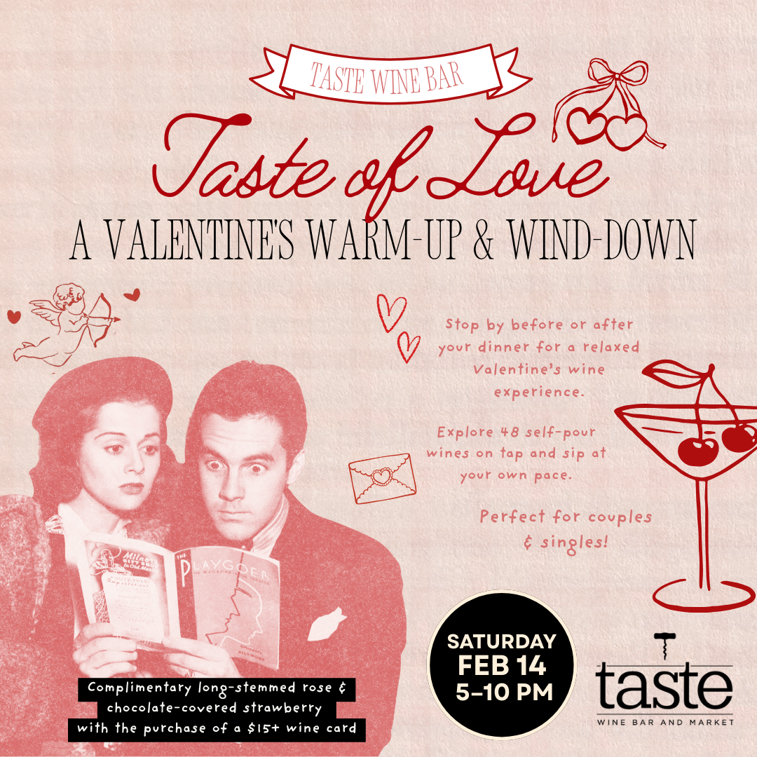 Taste of Love at Taste Wine Bar & Market